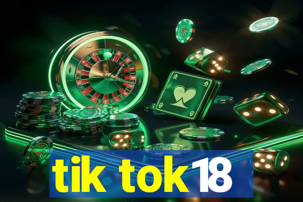 tik tok18